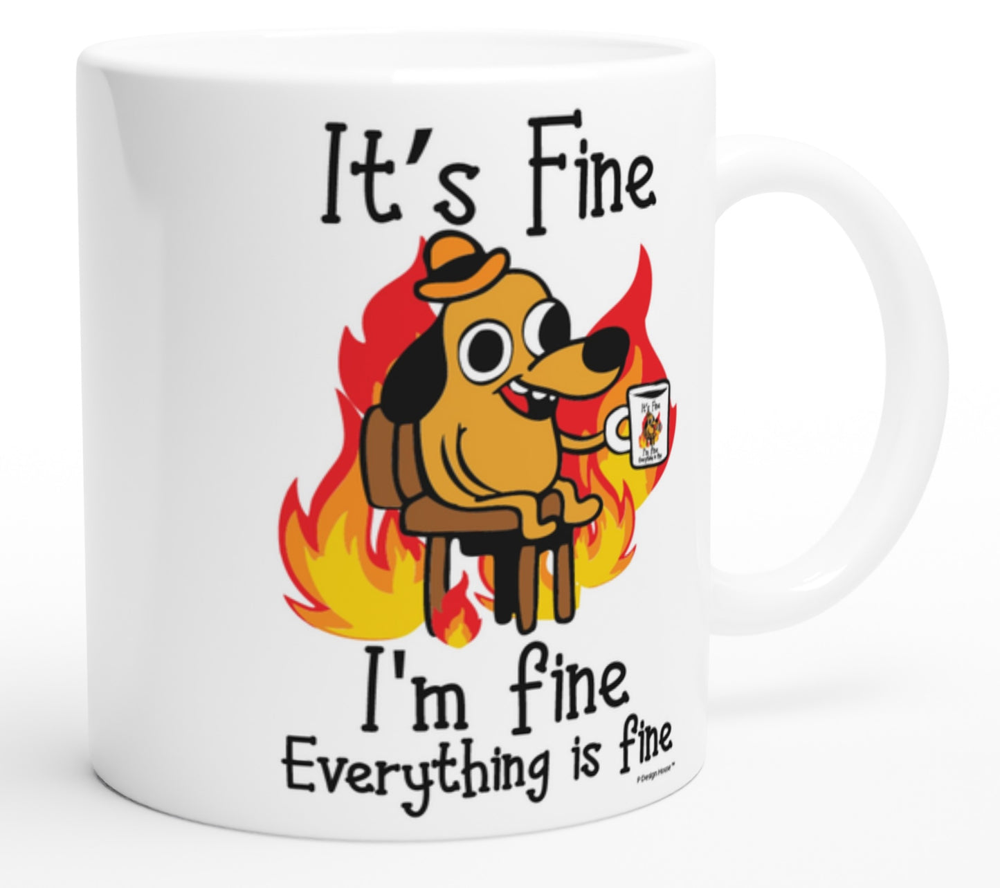 It's Fine Funny Coffee Mug. 11oz Coffe Cup