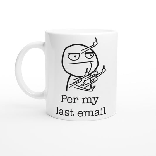 Per My Last Email Mug